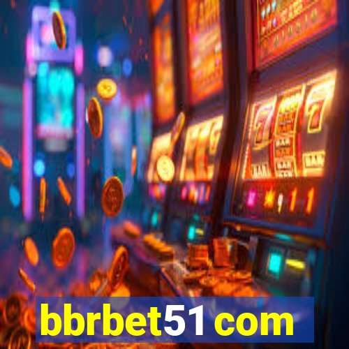 bbrbet51 com